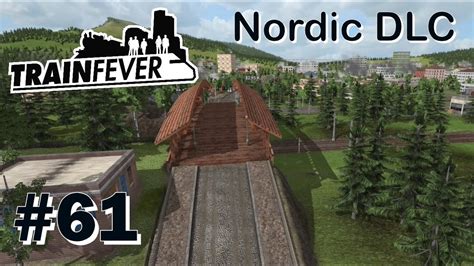 TRAIN FEVER Nordic DLC 61 Widerspenstiger Tram Linien Bau Let S