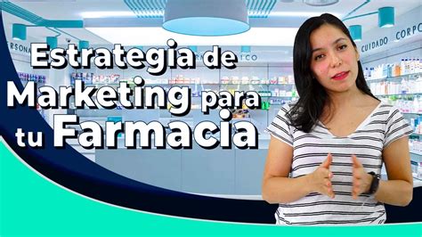 Estrategias de marketing para farmacias Cómo crear una YouTube