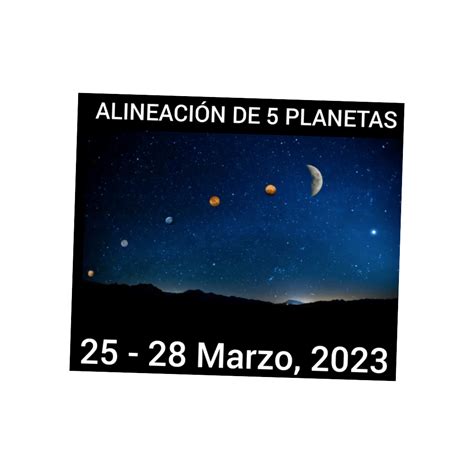 La Alineaci N De Cinco Planetas Ser Visible Hasta El De Marzo