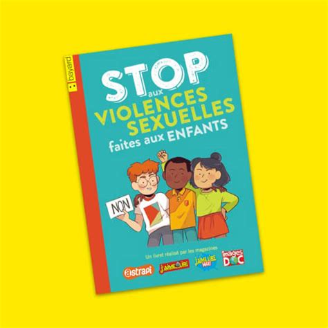 Stop Aux Violences Sexuelles Faites Aux Enfants 7 13 Ans