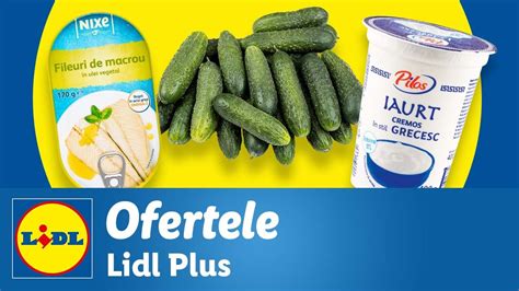 Prinde Ofertele Lidl Plus Din 22 Ianuarie 2024 YouTube