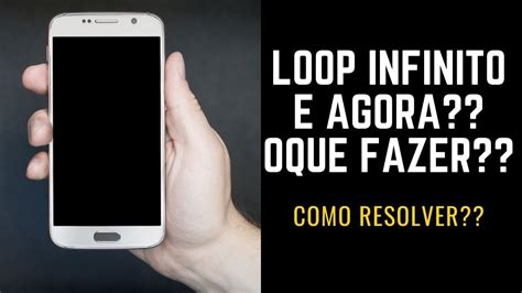 Loopinfinito Loop Infinito E Agora Oque Fazer Como Resolver YouTube