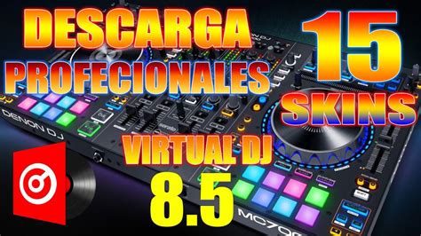 Descarga Pack De Skins Super Profesionales Para Virtual Dj