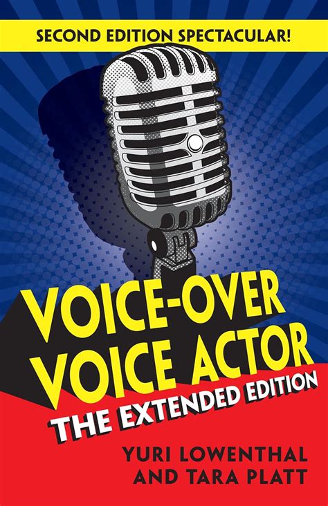 Voice Over Voice Actor The Extended Edition Kindle Edition By Lowenthal Yuri Platt Tara