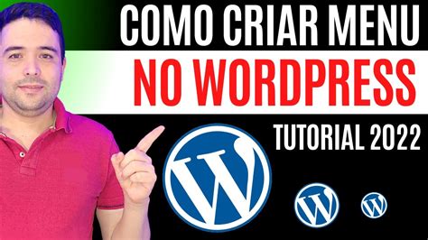 Como Criar Menu No Wordpress E Configurar Da Maneira Correta Tutorial