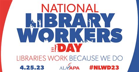 Nation To Celebrate Library Workers April 25 2023 United For