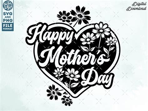 Mother Day Svg Happy Mothers Day Svg Mother Svg Cut File For Cricut