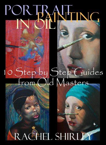 Jp Portrait Painting In Oil 10 Step By Step Guides From Old