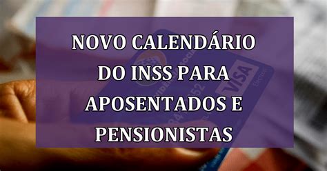 Novo Calend Rio Inss Para Aposentados E Pensionistas Descubra Agora