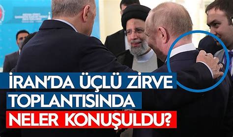 Cumhurbaşkanı Erdoğan Üçlü Zirve Toplantısın Neler Konuştu Van Haber