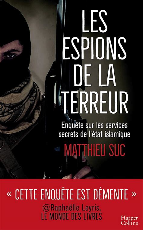 Amazon Fr Les Espions De La Terreur Suc Matthieu Livres