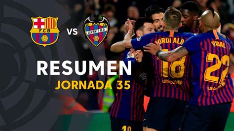 Resumen De FC Barcelona Vs Levante UD 1 0 YouTube