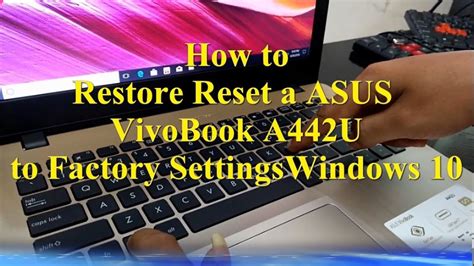 Cara Reset Restore Windows Asus Vivobook A U To Factory Settings