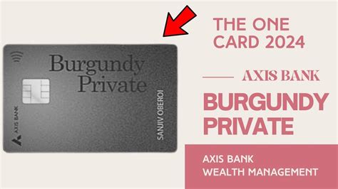 Axis Bank Burgundy Private Account 2024 Explained In Hindi 2024 Axis