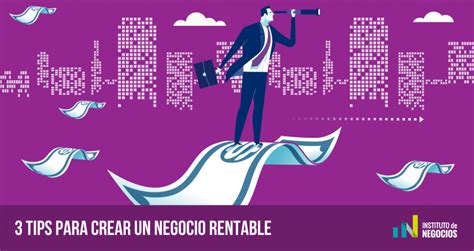 Crear Un Negocio Rentable Instituto De Negocios