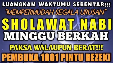 SHOLAWAT JIBRIL PENGABUL HAJAT PELANCAR REJEKI URUSAN DI MUDAHKAN