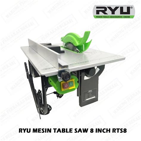 Jual Ryu By Tekiro Mesin Table Saw Gergaji Listrik Meja Duduk 8 Inch 8