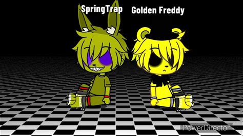 Fnaf Gacha Springbonnie And Fredbear Read The Description Youtube