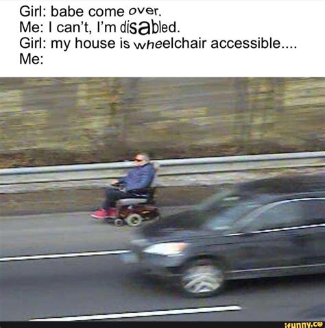 Girl Babe Come Over Me I Can T I M Dlsabled Girl My House Is