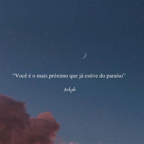 Arkabpoesia Frases inspiracionais Citações românticas Citações