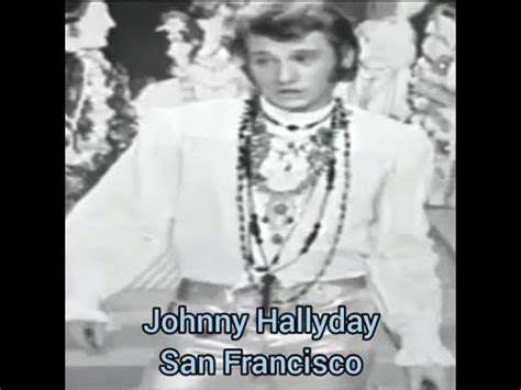 Johnny Hallyday San Francisco 1967 YouTube