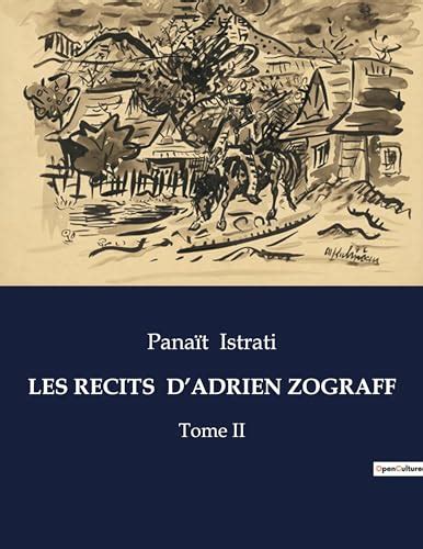 Les Recits D Adrien Zograff Tome Ii By Panait Istrati Goodreads