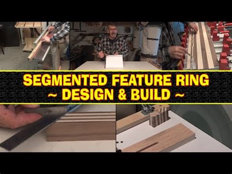 Designing Building A Segmented Feature Ring YouTube