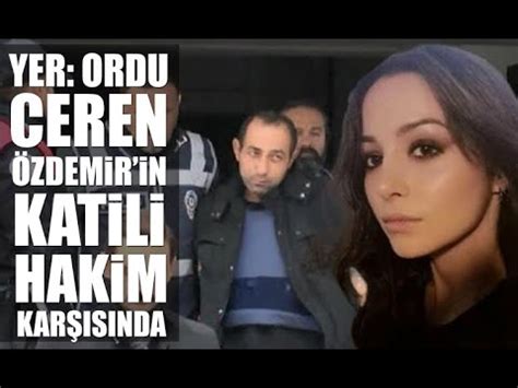 Balerin Ceren Özdemir in katil zanlısı 2 kez hakim karşısında YouTube