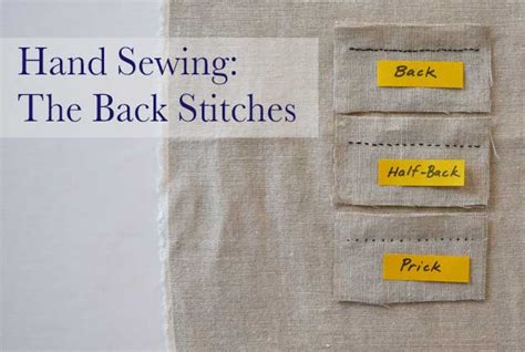 Sewing By Hand Back Stitch Half Back Stitch Prick Stitch The