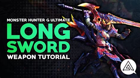 Monster Hunter Generations Ultimate Long Sword Tutorial Youtube