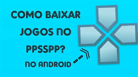 Como Baixar Jogos No Ppsspp Youtube