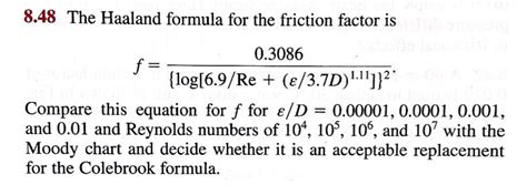 Solved The Haaland Formula For The Friction Factor Is F Chegg