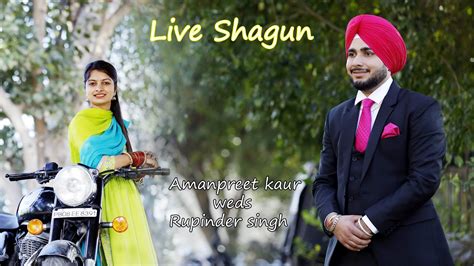 Live Shagun Jaggo Dj Ll Amanpreet Kaur Weds Rupinder Singh