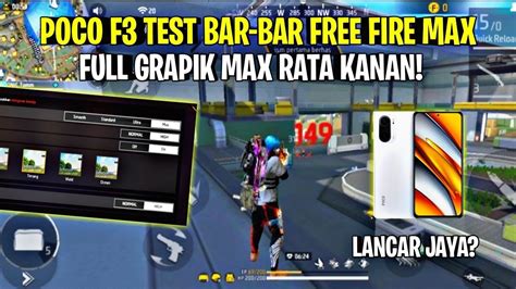 Gaming Test Poco F Bar Bar Free Fire Max Full Graphics Max Rata