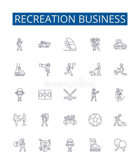Recreation Business Line Icons Signs Set Design Collection Of