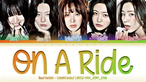 Red Velvet 레드벨벳 On A Ride 롤러코스터 Lyrics 가사 [日本語字幕] Color Coded Han Rom Eng Youtube