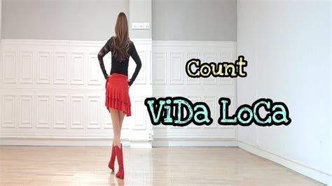 Vida Loca Line Dance Count Youtube