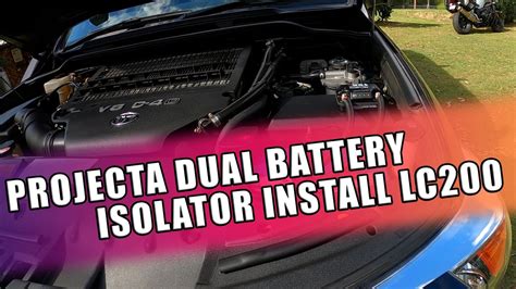 Landcruiser 200 Series Dual Battery Isolator Install Projecta Youtube