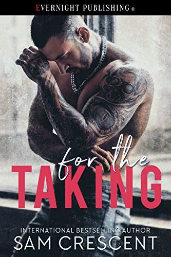 For The Taking By Sam Crescent Goodreads