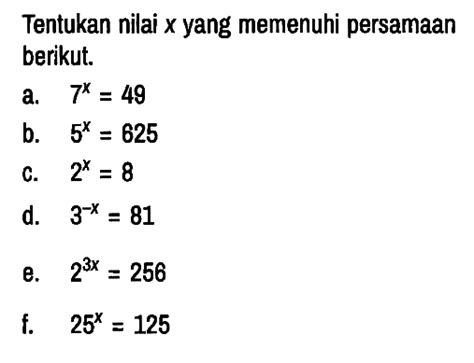 Tentukan Nilai X Yang Memenuhi Persamaan Berikut A X