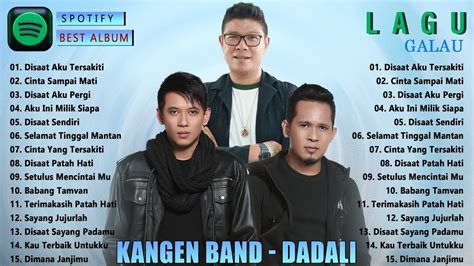 Kangen Band Dadali Ful Album Lagu Pop Indonesia Tahun An Terbaik