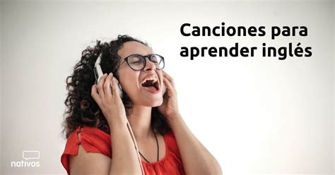 Canciones Para Aprender Ingl S Adultos