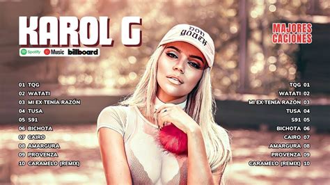 Karol G Letra Grandes Xitos De Karol G Mejores Canciones De