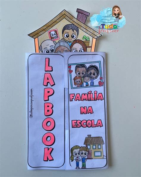 LAPBOOK FAMÍLIA NA ESCOLA VALOR 8 00