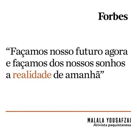 Forbes Brasil No Instagram Malala Yousafzai Uma Ativista