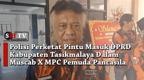 Polisi Perketat Pintu Masuk DPRD Kabupaten Tasikmalaya Dalam Muscab X