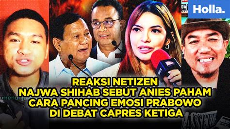 Reaksi Netizen Najwa Shihab Sebut Anies Paham Cara Pancing Emosi