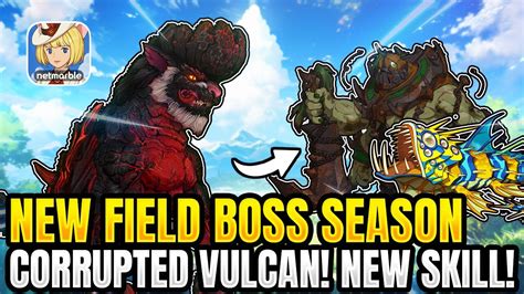 Vulcan Field Boss Season New Skill Release New Field Boss Ni No