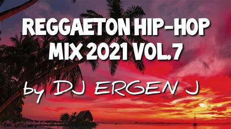 Reggaeton Hip Hop R B Mix Vol By Dj Ergen J Reggaeton Urbana