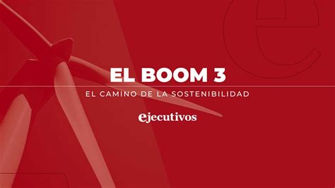 El Boom 3 El camino de la sostenibilidad Atresplayer Televisión a